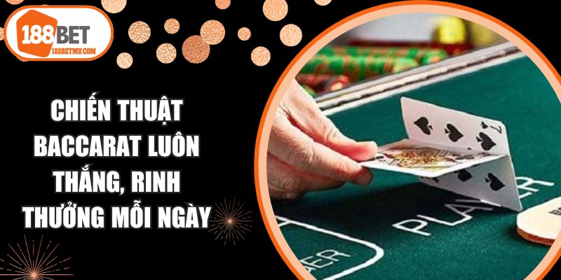 Chiến Thuật Baccarat Luôn Thắng