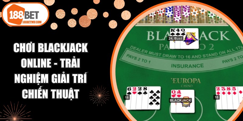 Chơi Blackjack Online